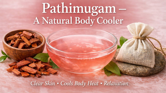 Pathimugam Bath Infuser – Ayurvedic Herbal Body Cooler for Clear & Rejuvenated Skin